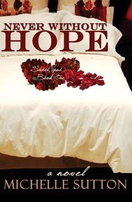 Never Without Hope by Sutton, Michelle