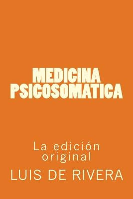 Medicina Psicosomatica by de Rivera, Luis