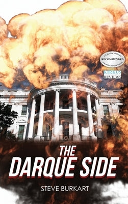 The Darque Side by Burkart, Steve