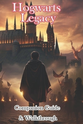 Hogwarts Legacy Companion Guide & Walkthrough by Ziraclass