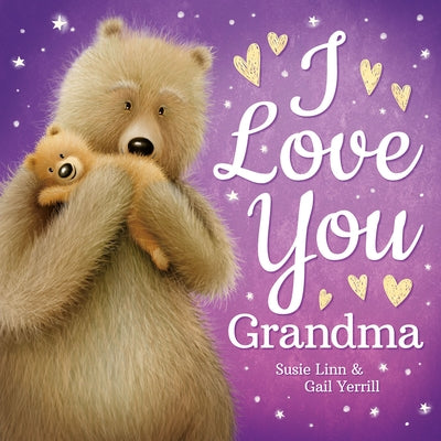 I Love You, Grandma by Linn, Susie