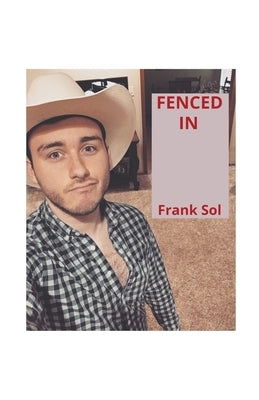 Fenced In by Sol, Frank