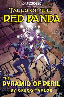 Tales of the Red Panda: Pyramid of Peril by Taylor, Gregg