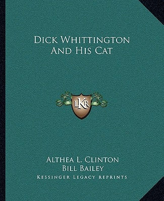 Dick Whittington And His Cat by Clinton, Althea L.