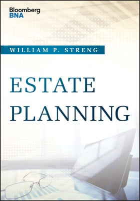 Estate Planning by Streng, William P.