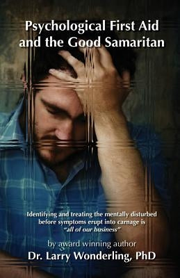 Psychological First Aid and the Good Samaritan by Eversole, Carol