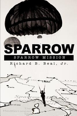 Sparrow: Sparrow Mission by Beal, Richard B., Jr.