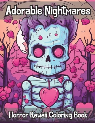Adorable Nightmares: Kawaii Horror Coloring Book by Evans, Lilly