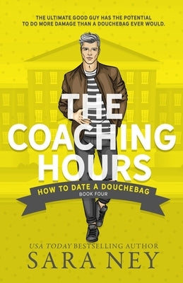 The Coaching Hours by Ney, Sara