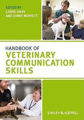 Handbook Veterinary Communication Skills by Gray, Carol