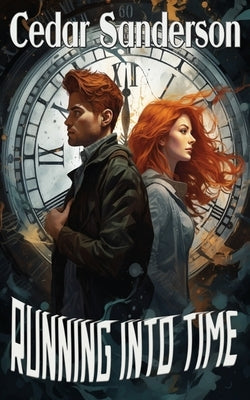 Running Into Time by Sanderson, Cedar