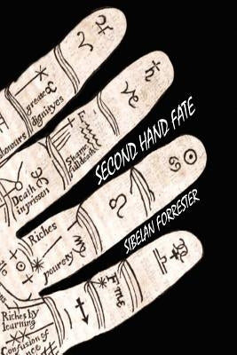 Second Hand Fate by Forrester, Sibelan