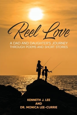 "Reel Love" by Lee, Kenneth J.