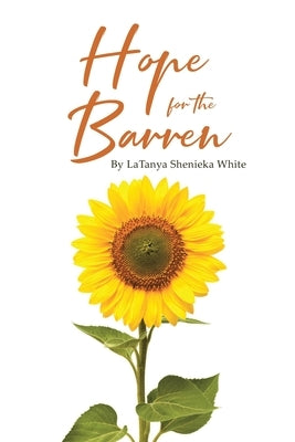 Hope for the Barren by White, Latanya Shenieka