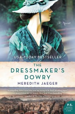 The Dressmaker's Dowry by Jaeger, Meredith