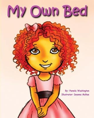 My Own Bed by Washington, Pamela