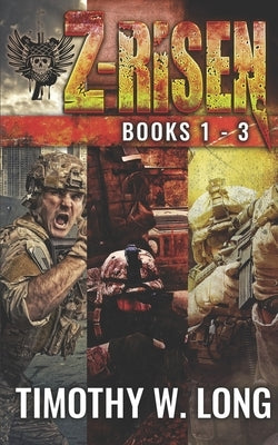 Z-Risen Books 1 - 3 by Long, Timothy W.