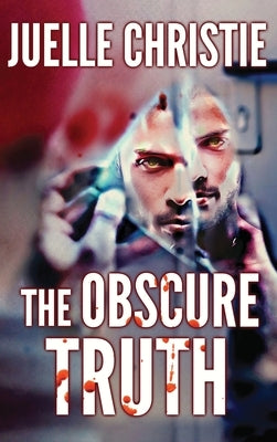 The Obscure Truth by Christie, Juelle