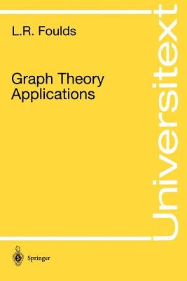 Graph Theory Applications by Foulds, L. R.