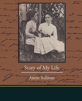 Story of My Life by Sullivan, Annie