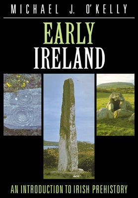 Early Ireland by O'Kelly, Michael J.