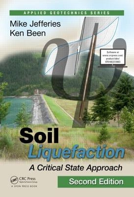 Soil Liquefaction: A Critical State Approach, Second Edition by Jefferies, Mike