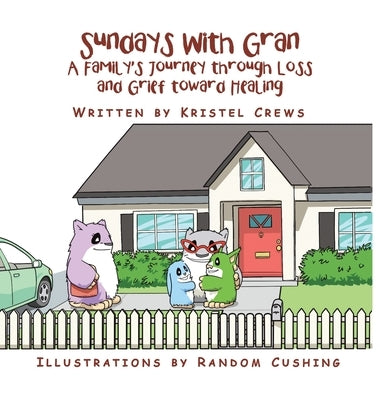 Sundays with Gran by Crews, Kristel
