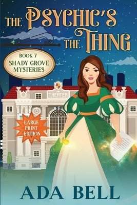 The Psychic's the Thing by Bell, Ada