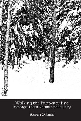 Walking the Property Line by Ludd, Steven O.