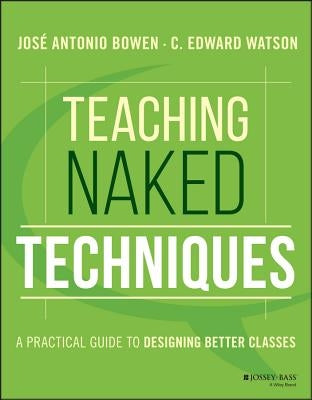 Teaching Naked Techniques by Bowen, JosÃ© Antonio