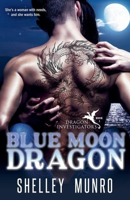 Blue Moon Dragon by Munro, Shelley
