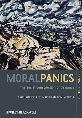 Moral Panics 2e by Goode