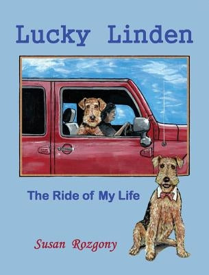 Lucky Linden: The Ride of My Life by Rozgony, Susan