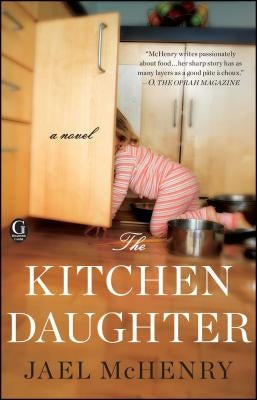 The Kitchen Daughter by McHenry, Jael