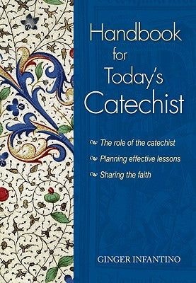 Handbooks for Today's Catechist by Infantino, Ginger