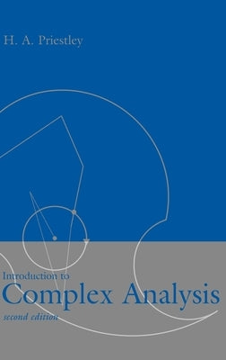 Introduction to Complex Analysis by Priestley, H. A.