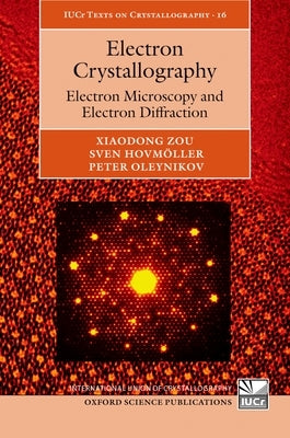 Electron Crystallography Iucrtc C by Zou, Xiaodong