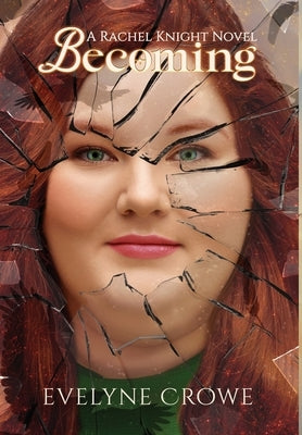 Becoming by Crowe, Evelyne