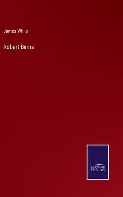Robert Burns by White, James
