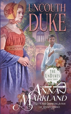 Uncouth Duke by Markland, Anna