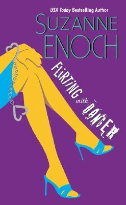 Flirting with Danger by Enoch, Suzanne