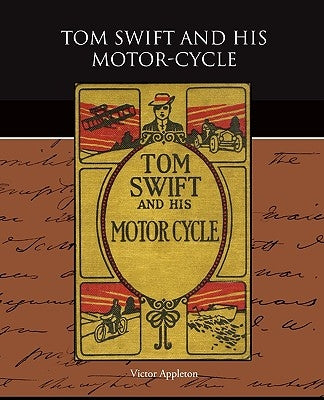 Tom Swift and His Motor-Cycle by Appleton, Victor, II