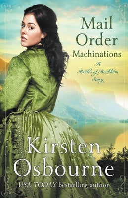 Mail Order Machinations by Osbourne, Kirsten