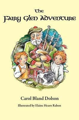 The Fairy Glen Adventure by Dolson, Carol Bland