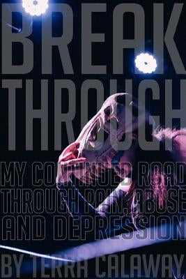 Break Through by Calaway, Terra