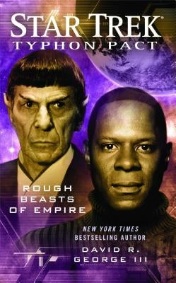Star Trek: Typhon Pact #3: Rough Beasts of Empire by George, David R., III