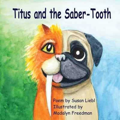 Titus and the Saber-Tooth by Freedman, Madalyn
