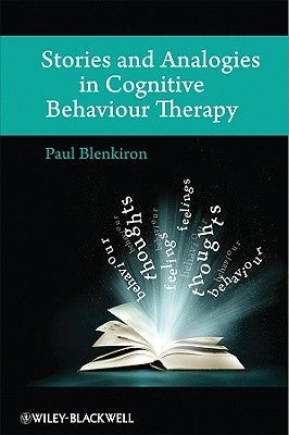 Stories and Analogies in Cognitive by Blenkiron, Paul