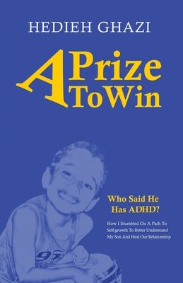 A Prize to Win by Ghazi, Hedieh