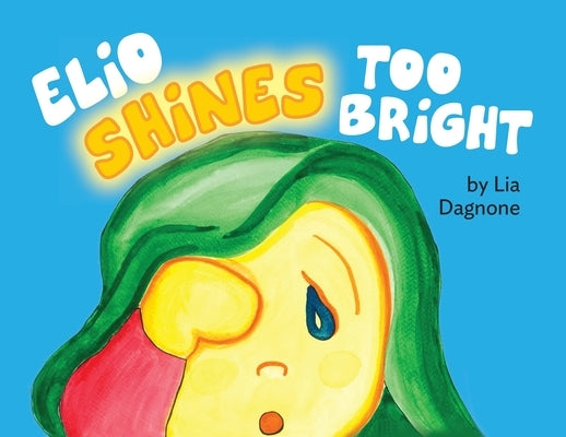 Elio Shines Too Bright by Dagnone, Lia